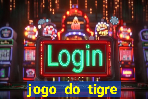 jogo do tigre falso dinheiro infinito