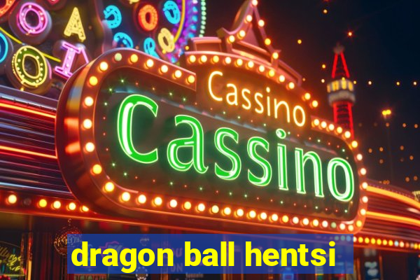 dragon ball hentsi