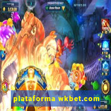 plataforma wkbet.com