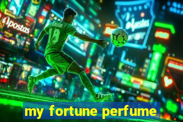 my fortune perfume