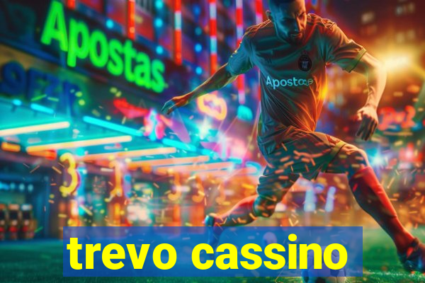 trevo cassino