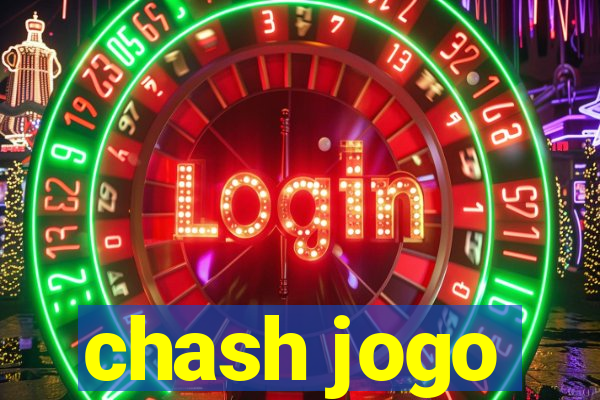 chash jogo