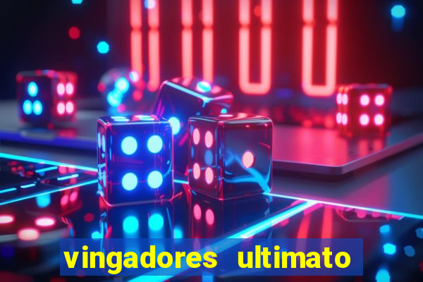 vingadores ultimato filme completo dublado gratis