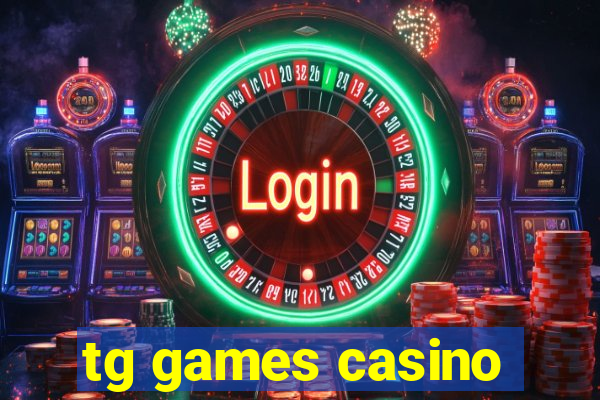 tg games casino