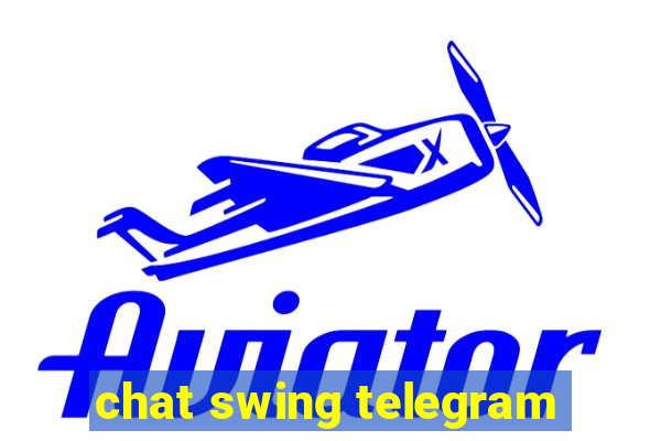 chat swing telegram