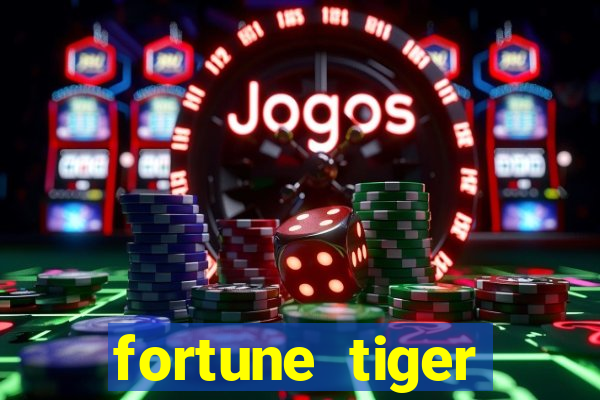 fortune tiger depósito 1 real