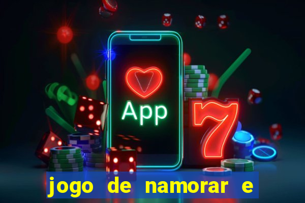 jogo de namorar e fazer filho