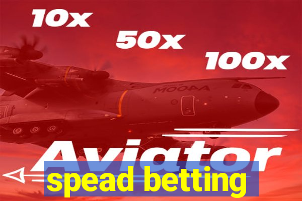 spead betting