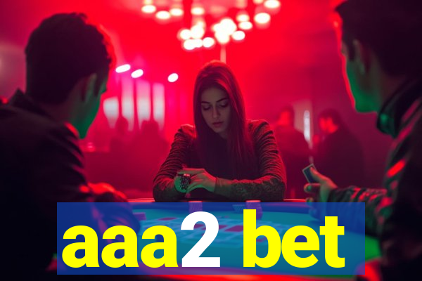 aaa2 bet