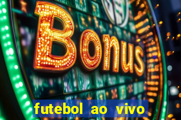 futebol ao vivo sem travar