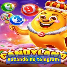 vazando no telegram