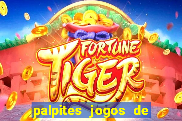 palpites jogos de hoje favoritos