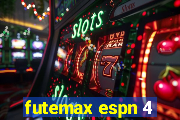 futemax espn 4