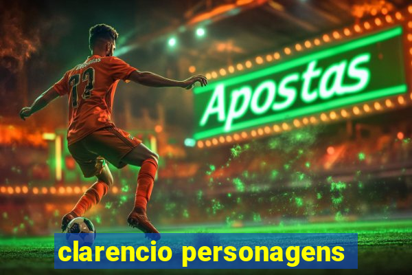 clarencio personagens