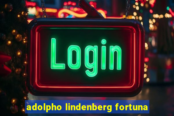 adolpho lindenberg fortuna