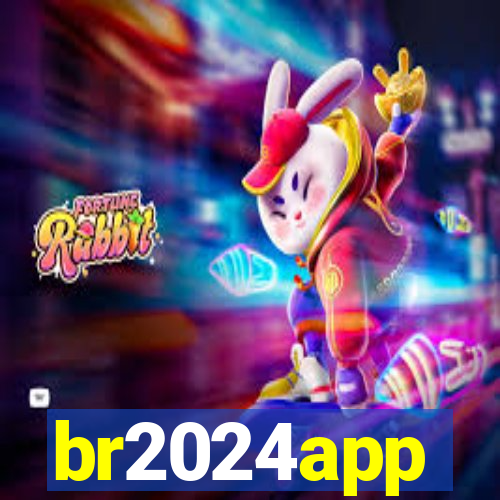 br2024app