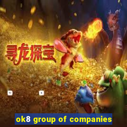 ok8 group of companies