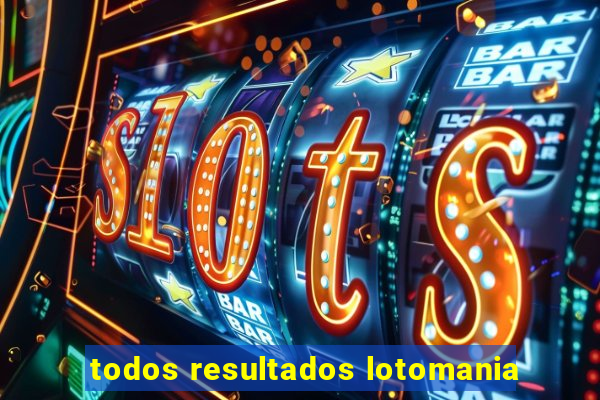 todos resultados lotomania