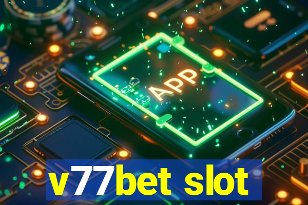 v77bet slot