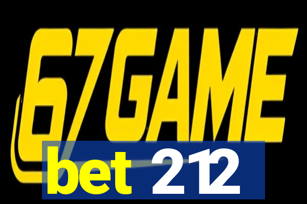 bet 212