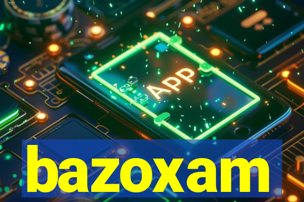 bazoxam