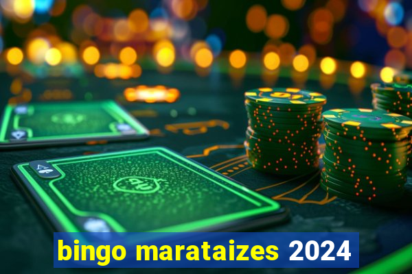 bingo marataizes 2024