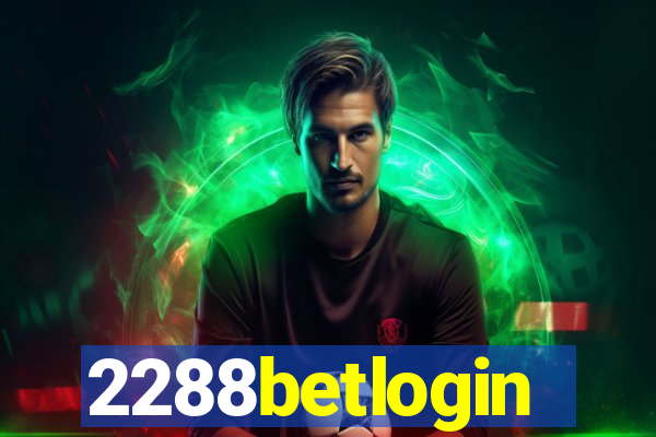 2288betlogin