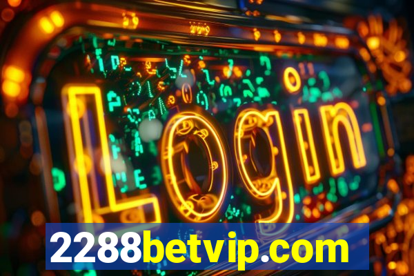 2288betvip.com