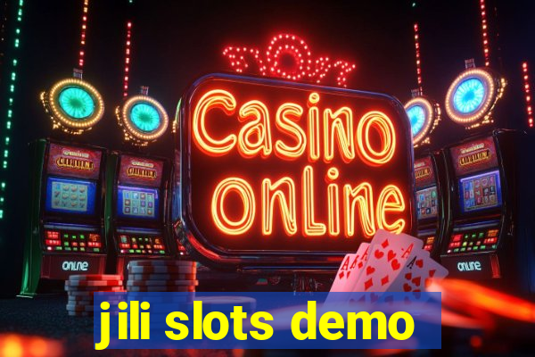 jili slots demo