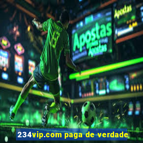 234vip.com paga de verdade