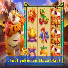 cheat pokemon blaze black