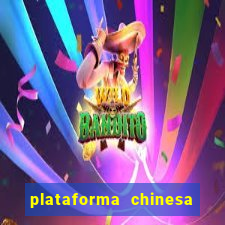 plataforma chinesa de jogo