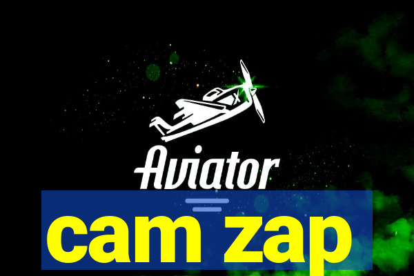 cam zap