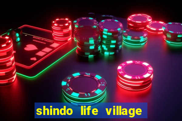 shindo life village blaze private server codes