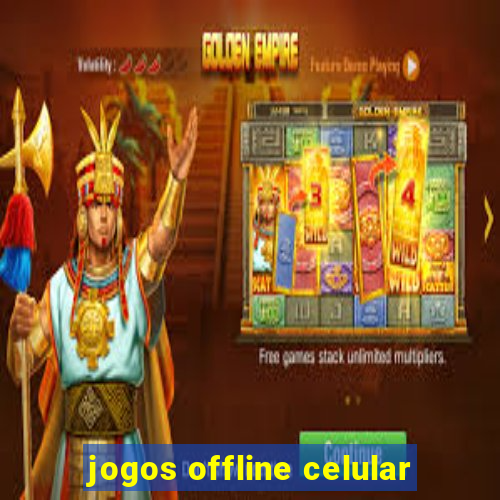 jogos offline celular