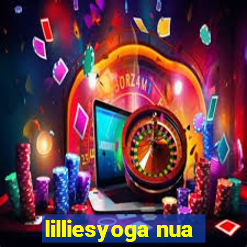 lilliesyoga nua