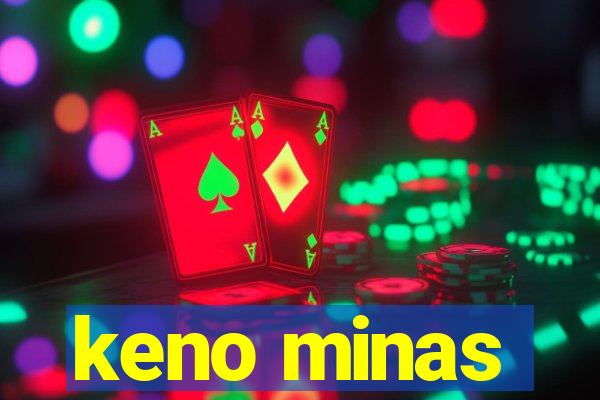 keno minas