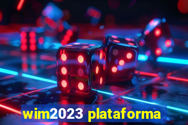 wim2023 plataforma