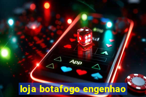 loja botafogo engenhao