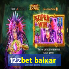 122bet baixar