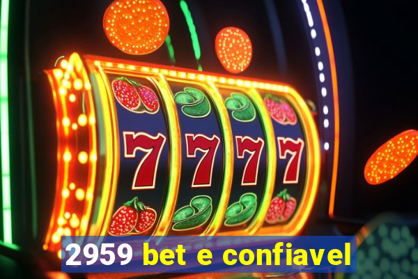 2959 bet e confiavel