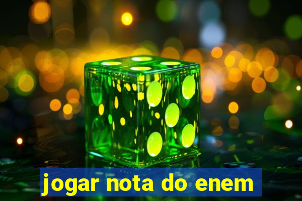 jogar nota do enem