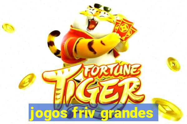 jogos friv grandes