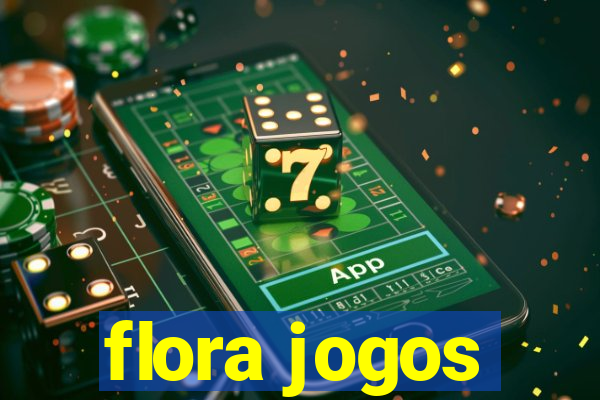 flora jogos