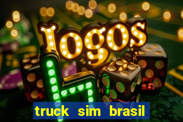 truck sim brasil dinheiro infinito