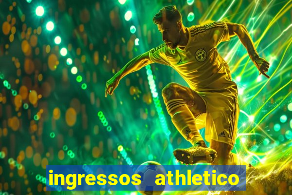 ingressos athletico x flamengo