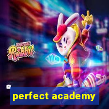 perfect academy