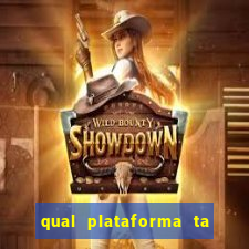 qual plataforma ta pagando mais