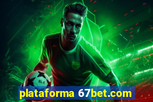 plataforma 67bet.com