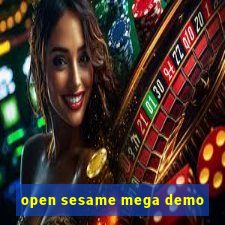 open sesame mega demo